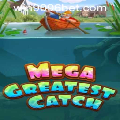 Unveiling MegaGreatestCatch: A Thrilling Gaming Experience with 9096bet PH Login