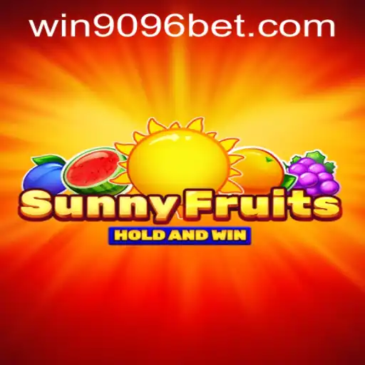 Experience the Thrill of SunnyFruits with 9096bet PH Login